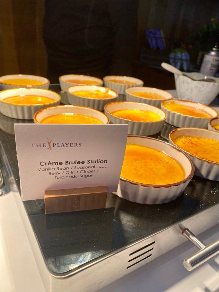 Creme Brulee at Players Golf Tournament